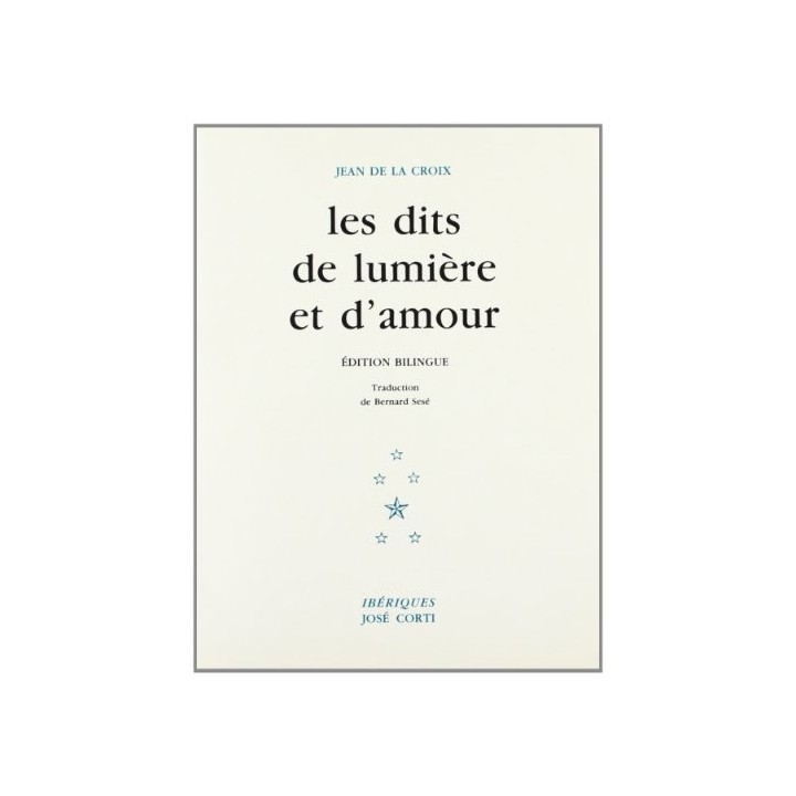 Les Dits De Lumière Et D'amour (Édition bilingue)
